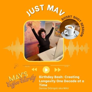 EP 125: Birthday Bash: Creating Longevity One Decade at a Time