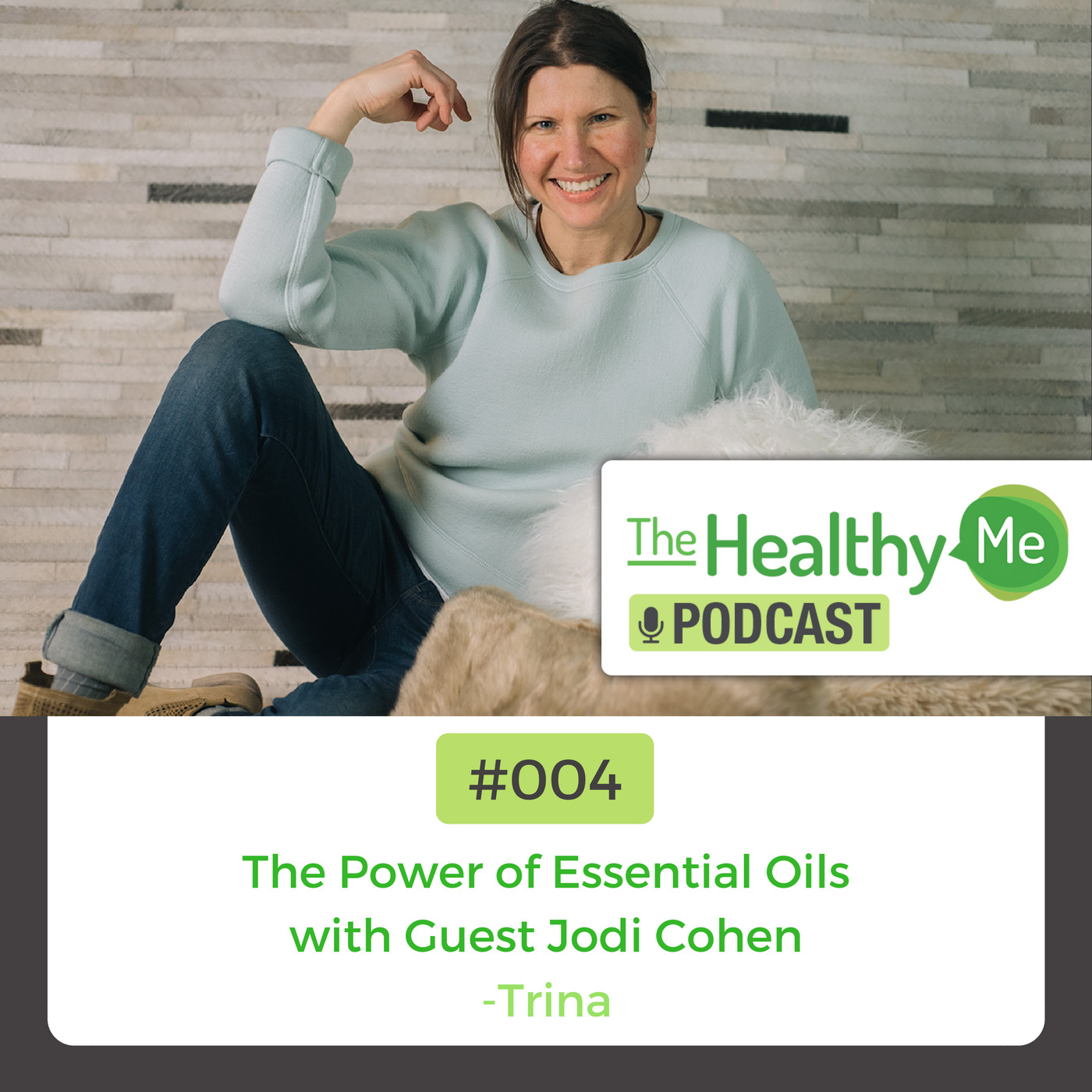 The Power of Essential Oils | The Healthy Me Podcast Episode 004