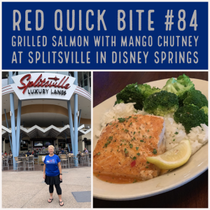 RED Quick Bite #84: Grilled Salmon with Mango Chutney at Splitsville in Disney Springs