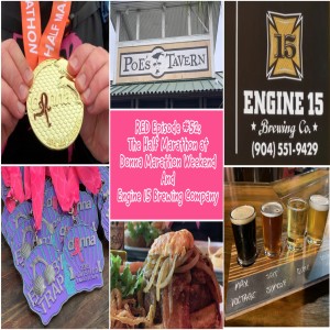 RED Episode #52:  Half Marathon at Donna, Poe’s Tavern, and Engine 15