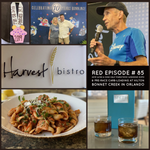 RED Episode # 85:  2019 Wine & Dine Half Marathon Weekend Expo & Pre-Race Carb-Loading at Hilton Bonnet Creek in Orlando 