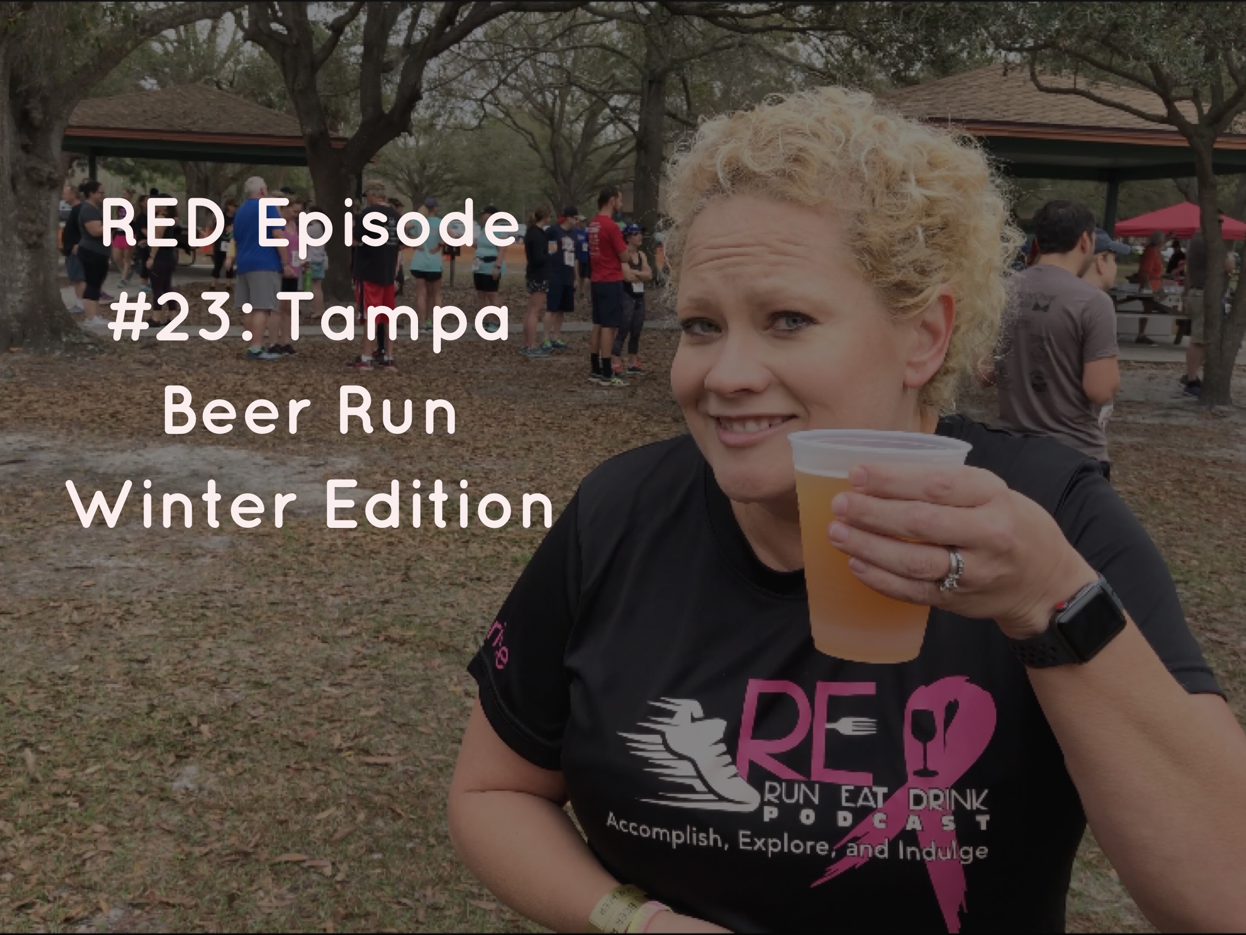 RED Episode #23 Tampa Beer Run Winter Edition