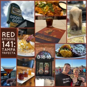 RED Episode 141:  The Tampa Trifecta