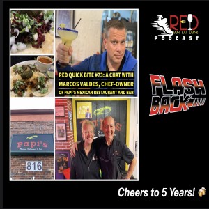 5th Anniversary Flashback RED Quick Bite #73: A Chat with Marcos Valdes, Chef-Owner of Papi’s Mexican Restaurant and Bar