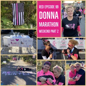 RED Episode 99:  2020 Donna Marathon Weekend in Jacksonville Part 2- The Donna Half Marathon