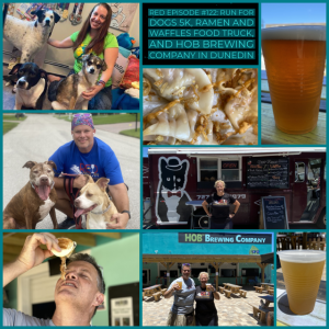 RED Episode #122: Run for Dogs 5K, Ramen and Waffles Food Truck, and HOB Brewing Company in Dunedin