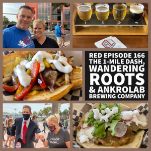 RED Episode 166: The 1-Mile Dash, Wandering Roots, and Ankrolab Brewing Company