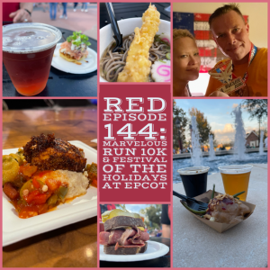 RED Episode 144: Marvelous Run 10K & Festival of the Holidays at Epcot