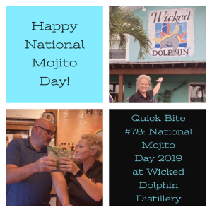 RED Quick Bite #78:  National Mojito Day 2019 at Wicked Dolphin