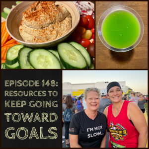 Episode 148: Resources to Keep Going Toward Goals