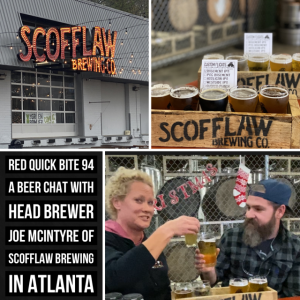 RED Quick BIte 94 VIDEO: Head Brewer Joe McInTyre from Scofflaw Brewing in Atlanta