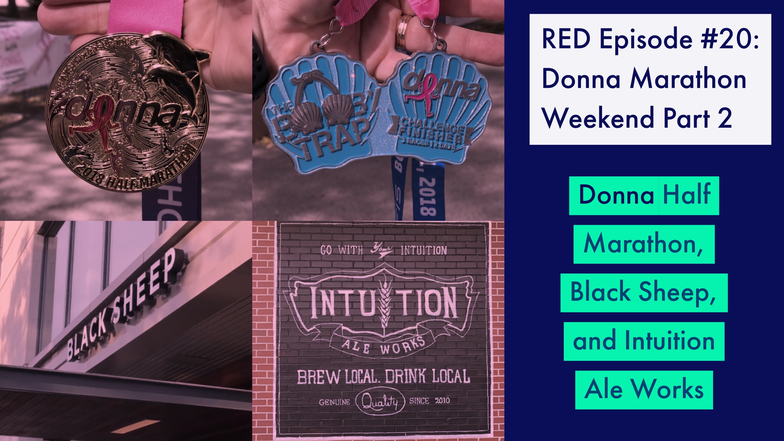RED Episode #20 Donna Half Marathon, Black Sheep, and Intuition Ale Works in Jacksonville