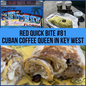 RED Quick Bite #81- Cuban Coffee Queen in Key West