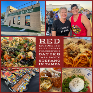 RED Episode 142: Elite Events Thanksgiving Day 5K and Casa Santo Stefano in Tampa