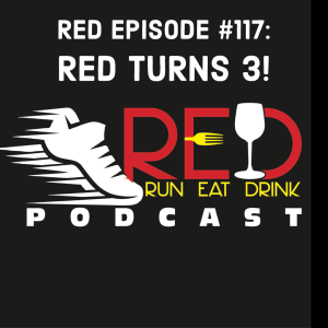 RED Episode #117:  RED Turns 3 (or 4)