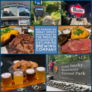 RED Episode 183: Great Smoky Mountains 5K, The Peddler Steakhouse, and Gatlinburg Brewing Company