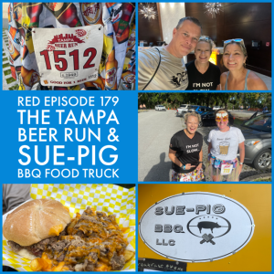 RED Episode 179: The Tampa Beer Run and Sue-Pig BBQ Food Truck