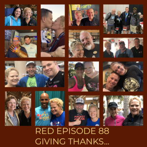 RED Episode 88:  Giving Thanks...