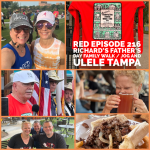RED Episode 216-Richard’s Father’s Day Family Walk / Jog and Ulele in Tampa