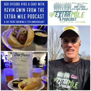 RED Episode #103: A Chat with Kevin Gwin from the Extra Mile Podcast and Fat Point Brewing’s 5th Anniversary