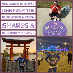 RED Quick Bite #96 Jenn from the Runcation Nation Shares a RunDisney Memory