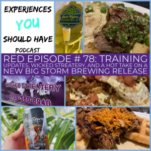 RED Episode # 78: Training Updates, Wicked Streatery, and a Hot Take on a New Big Storm Brewing Release