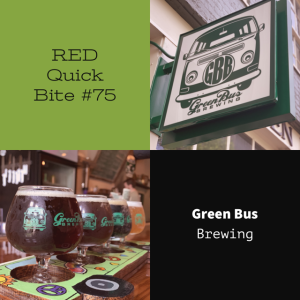 RED Quick Bite #75: Green Bus Brewing in Huntsville