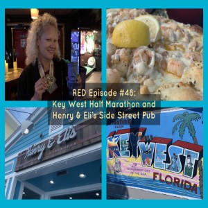 RED Episode #48: Key West Half Marathon and Henry & Eli’s Side Street Pub