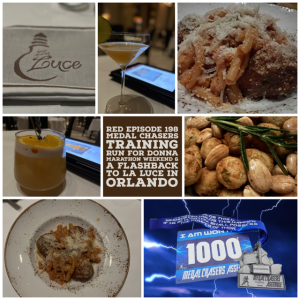 RED Episode 198:  Medal Chasers Training Run for Donna Marathon Weekend and a Flashback to La Luce in Orlando