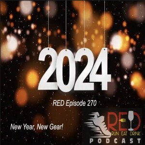 RED Episode 270 New Year, New Gear!