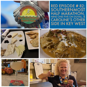 RED Episode # 82: Southernmost Half Marathon, Nine One Five on Duval, and Caroline’s Other Side in Key West
