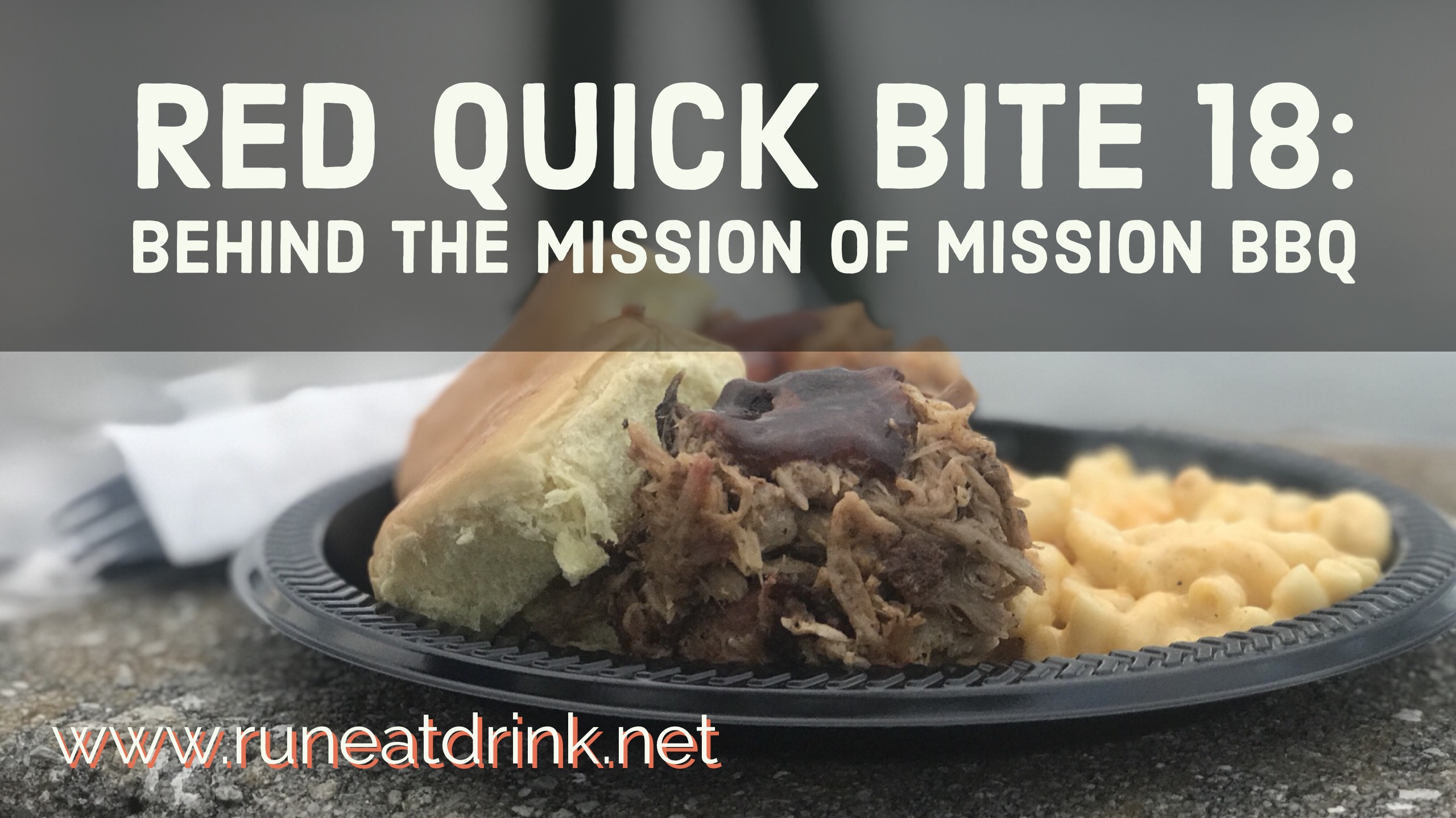 RED Quick Bite 18:  Behind the Mission of Misson BBQ