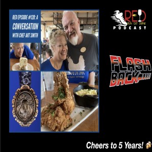 5th Anniversary Flashback RED Episode 128: A Conversation with Chef Art Smith