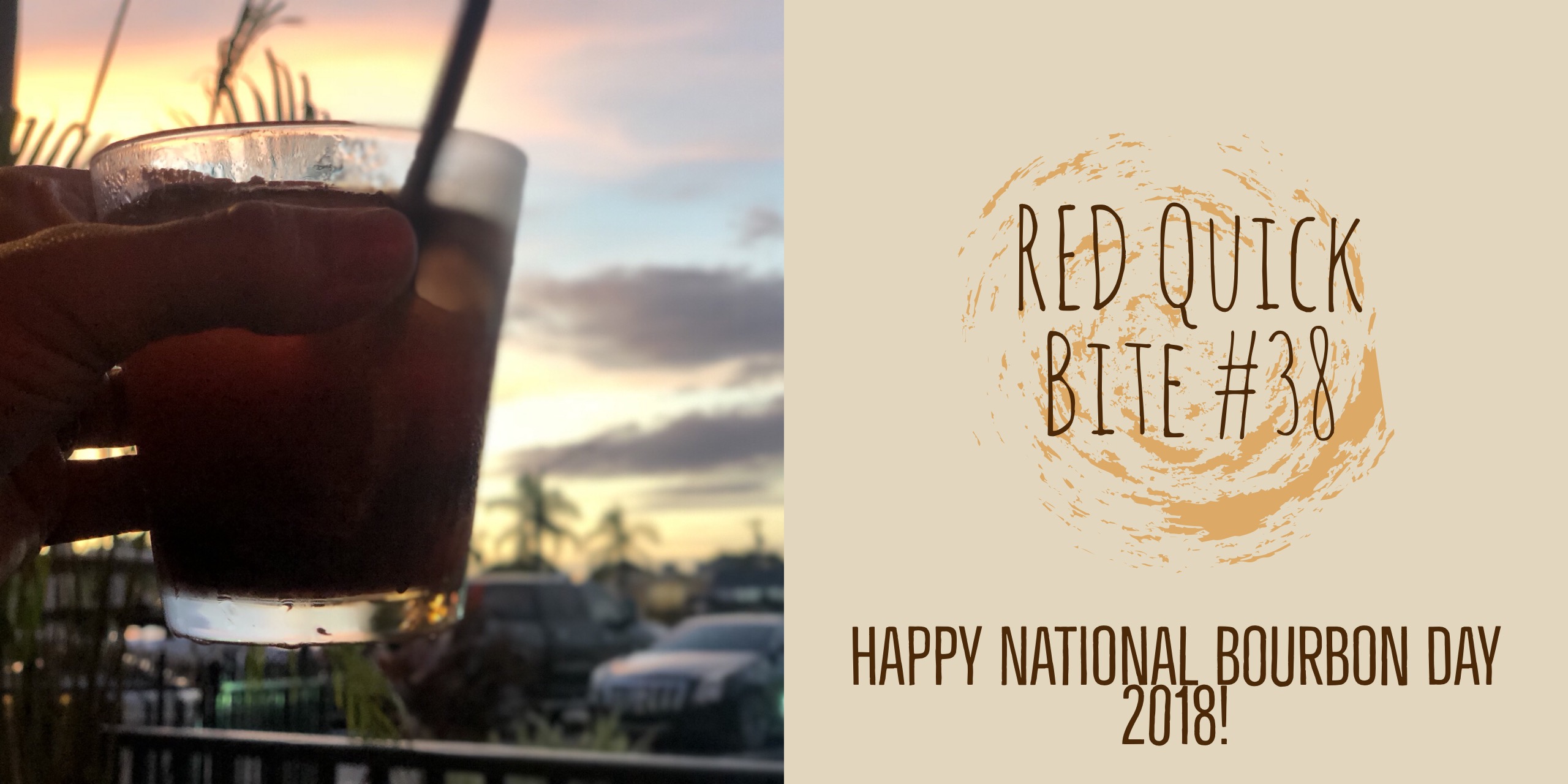 RED QuickBite #38:  National Bourbon Day and the Giveaway! 