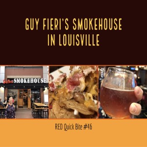 RED Quick Bite #46 Guy Fieri's Smokehouse in Louisville 
