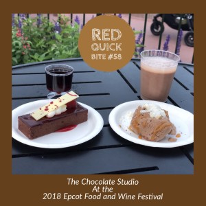 RED Quick Bite #58:  The Chocolate Studio at the 2018 Epcot Food and Wine Festival
