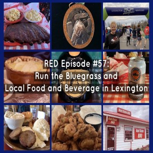 RED Episode #57: Run the Bluegrass and Local Food and Beverage in Lexington, Kentucky