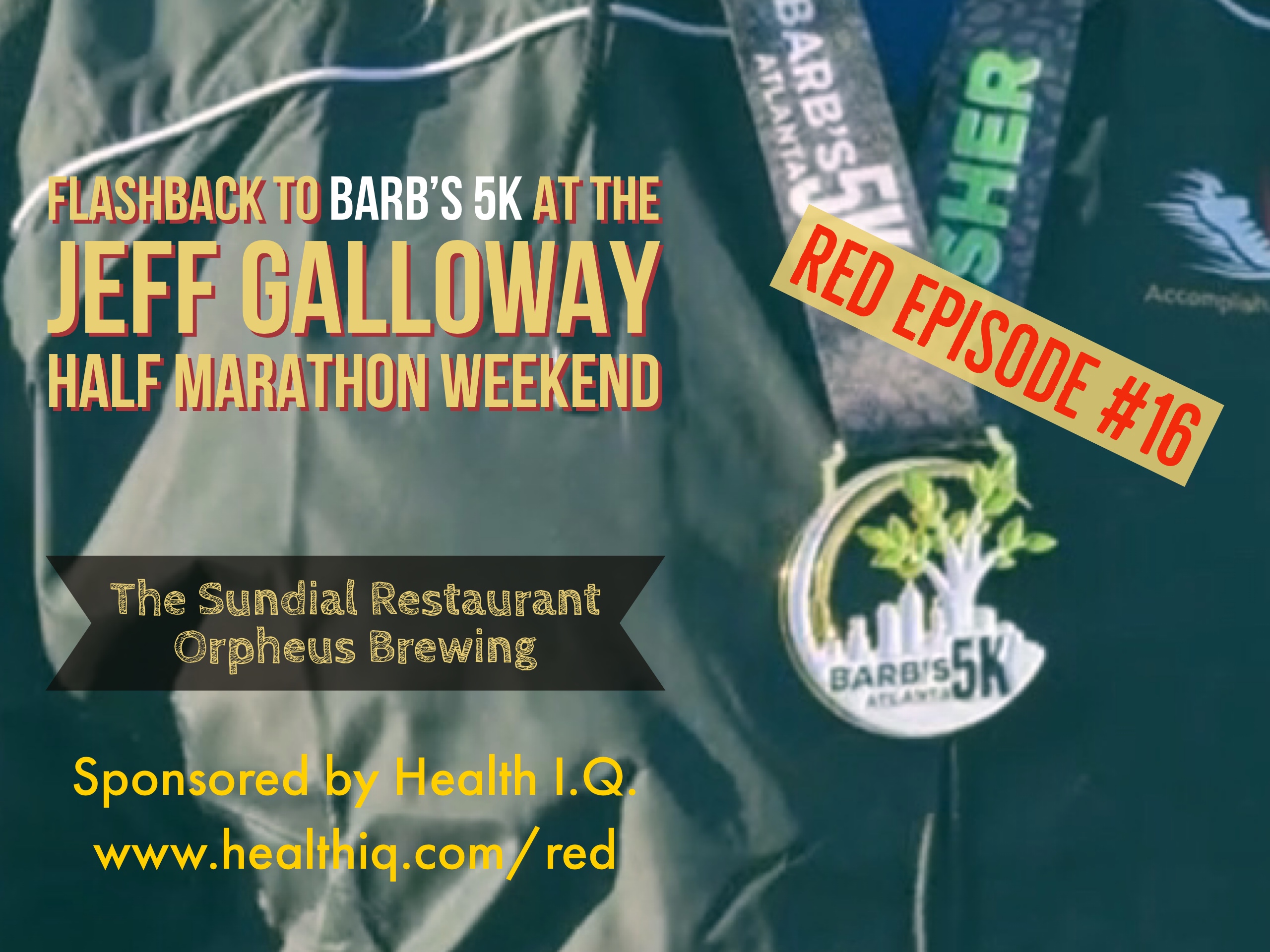 RED Episode #16:  Flashback to Barb’s 5k at the Jeff Galloway Half Marathon Weekend 2017