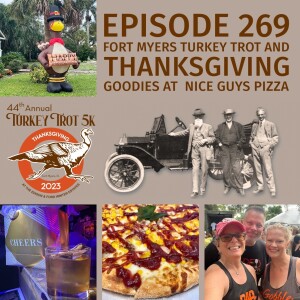 RED Episode 269 Fort Myers Turkey Trot and Thanksgiving Goodies at Nice Guys Pizza