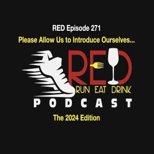 RED Episode 271 Please Allow Us to Introduce Ourselves... the 2024 Edition