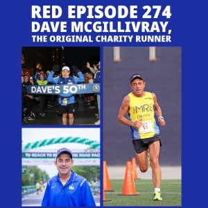 RED Episode 274 Dave McGillivray:  The Original Charity Runner