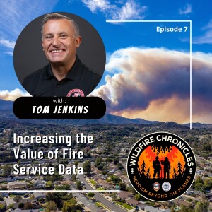 Increasing the Value of Fire Service Data with Tom Jenkins
