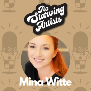 Mina Pro | No Starving Artists Podcast Ep. 22