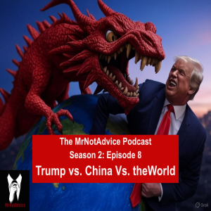 Trump vs China vs theWorld