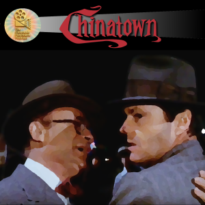 Chinatown (1974) - Roman Polanski - Cinematic Flashback Podcast