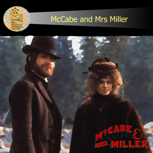 Cinematic Flashback: McCabe And Mrs Miller