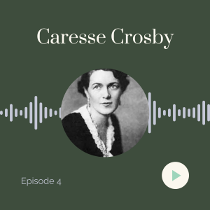 Sheela Na Gig Episode 4: Caresse Crosby