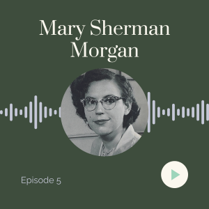 Sheela Na Gig Episode 5: Mary Sherman Morgan