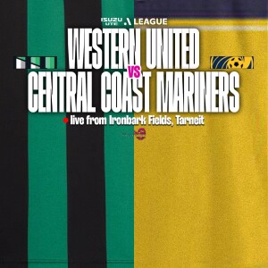 Isuzu UTE A-League #22 | Western United vs Central Coast Mariners (R14)
