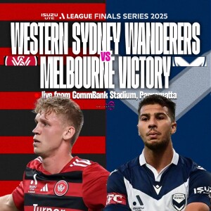 Isuzu UTE A-League Elimination Final | Western Sydney Wanderers vs Melbourne Victory